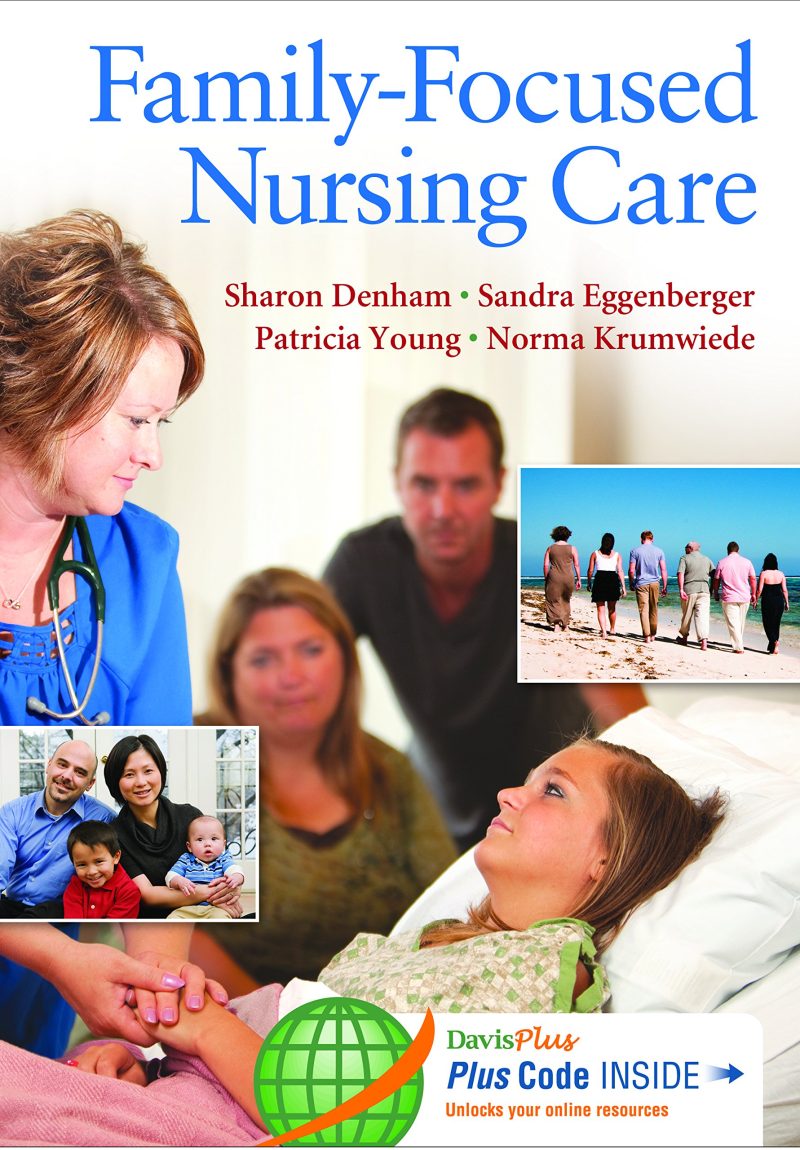 Family Focused Nursing Care 1st Edition Denham Eggenberger Young Krumwiede Test Bank