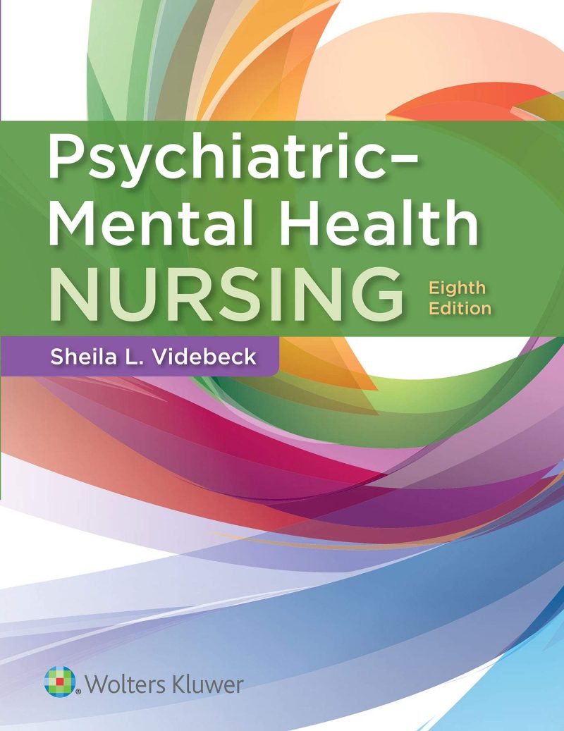 Psychiatric-Mental Health Nursing 8th Edition Test Bank